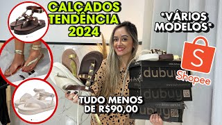 COMPREI CALÇADOS NA SHOPEE  TENDÊNCIAS 2024 [upl. by Decca]