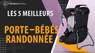 ⭐️ MEILLEUR PORTE BÉBÉ RANDONNÉE  Comparatif 2024 [upl. by Jacquet]