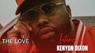 Kenyon Dixon Interview w RoJay [upl. by Kila]