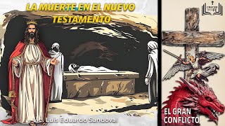 La muerte en el Nuevo Testamento [upl. by Oloapnaig]