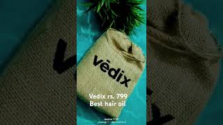 Vedix hair oil rs799 vedix hairoil besthairoil besthairoilforhairgrowth yutubeshorts [upl. by Forland]