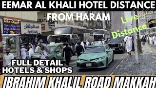 A Visit To Ibrahim Khalil Road Makkah 😍Eemar Al Khalil Hotel Makkah  live Distance From Haram [upl. by Williams856]