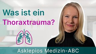 Was ist ein Thoraxtrauma  Medizin ABC  Asklepios [upl. by Eiramasil]