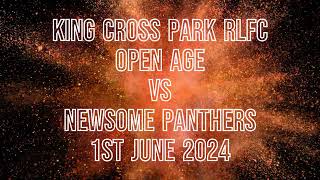 KXP Open Age VS Newsome Panthers 1st June 2024 [upl. by Nij554]