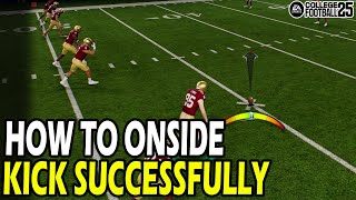 How to Onside Kick Sucessfully in College Football 25 [upl. by Aihsatal]