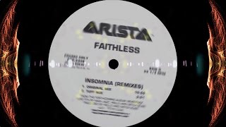 Faithless  Insomnia ORIGINAL MIX  1995 FULL 1055 UK VERSION 320kbs HQ [upl. by Orpha]