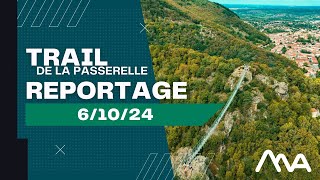 Trail de la Passerelle 2024 le reportage officiel [upl. by Esinahs757]