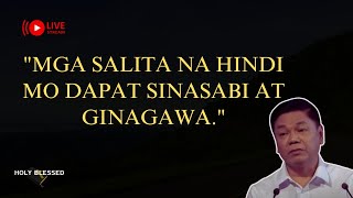 MGA SALITA NA HINDI MO DAPAT SINASABI AT GINAGAWA [upl. by Hoagland]