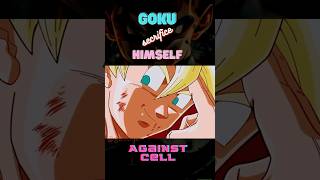 Goku Sacrifice Himself against CELL dbs goku anime shorts [upl. by Keyte]