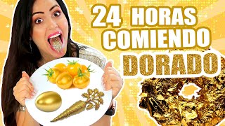 24 HORAS COMIENDO DORADO 😱 COMIDA DE ORO 24K 1 Dia Comiendo por Colores RETO Sandra Cires Art [upl. by Sybil]