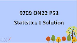 970953ON22 Statistics 1 Solution [upl. by Aronael]