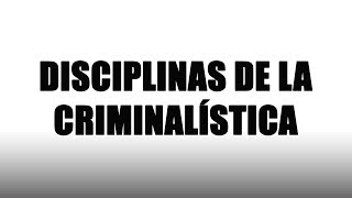 Disciplinas de la Criminalística  Criminalística [upl. by Wilen]