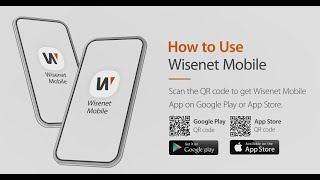 How to use Wisenet Mobile 20 [upl. by Ecienahs]