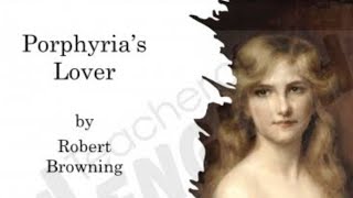 Part 2 Porphyrias Lover by Robert BrowningEnglish literatureEnglish amp Malayalam explanation [upl. by Aderb]