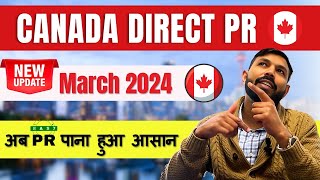 Big Updates New Canada PR Program March 2024  Get Canada PR easily in 2024 [upl. by Donaugh768]