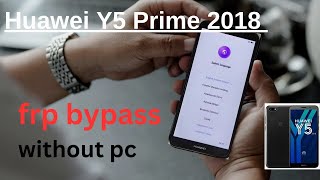 Bypass FRP on Huawei Y5 2018 Without a Computer – 2024 Update [upl. by Eldwon]