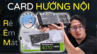 Review Card Đồ Họa PNY RTX 4070 Ti SUPER VERTO quotPé Người Yêuquot Hướng Nội Dịu Dàng Và Mát Mẻ [upl. by Karla]