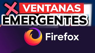 🔵 Como activar o desactivar las Ventanas Emergentes en Mozilla Firefox en 2024 [upl. by Aihtiekal33]