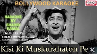 kisi ki muskurahaton pe ho nisar lyrical vdo karaoke by shahid kamalkaraoke [upl. by Saltsman]