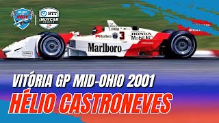 Vitória de Hélio Castroneves GP MidOhio 2001 [upl. by Bazil]