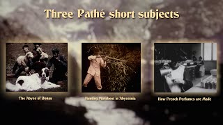 Three Pathé short subjects 1905  1911 [upl. by Wyndham]