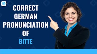 How to pronounce Bitte Please in German  German Pronunciation [upl. by Julia]