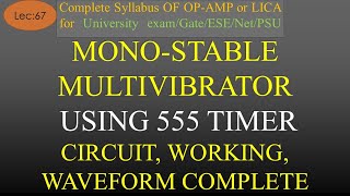 Lec67 Monostable Multivibrator using 555 Timer Basics Circuit Working Waveforms  OpAmp Hindi [upl. by Ilagam]