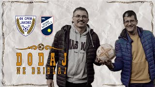 Dodaj ne driblaj 22  FK SREM vs FK NOVI BEOGRAD [upl. by Abehs146]