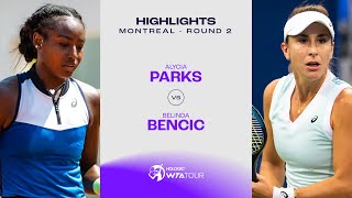 Alycia Parks vs Belinda Bencic  2023 Montreal Round 2  WTA Match Highlights  Match Highlights [upl. by Yunick]