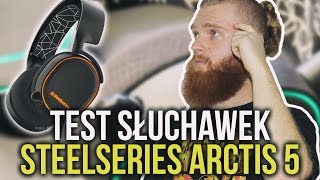 SteelSeries Arctis 5  Test słuchawek dla Gracza [upl. by Gerhardt]