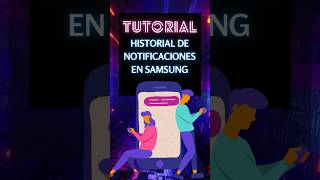 Historial de notificaciones en Samsung smartphone [upl. by Lleon]