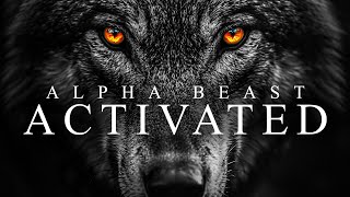 ALPHA BEAST ACTIVATED  Best Motivational Video Speeches Compilation [upl. by Rida]