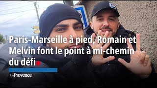 ParisMarseille à pied Romain et Melvin font le point à michemin du défi [upl. by Zakarias651]