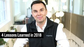 4 Lessons Learned in 2018 [upl. by Rachaba]