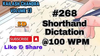 268  100 wpm  Shorthand Dictation  Kailash Chandra  840 words  Volume 13 [upl. by Ihcehcu]