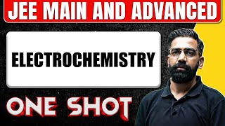 ELECTROCHEMISTRY in 1 Shot All Concepts amp PYQs Covered  JEE Main amp Advanced [upl. by Linnie]