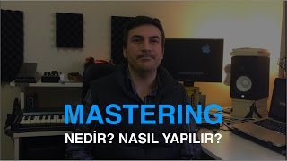 Mastering Nedir Nasıl Yapılır [upl. by Noiro]