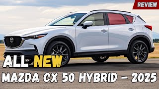 2025 Mazda CX 50 Hybrid A Closer Look at Innovation and Performance [upl. by Hsirrap]