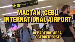 MACTAN CEBU INTERNATIONAL AIRPORT DEPARTURE AREA OCTOBER 2024 CEBU PACIFIC AIRLINES [upl. by Siulegroj]