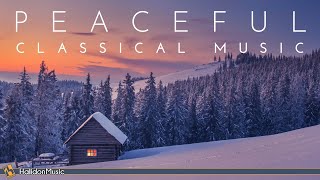 Peaceful Classical Music  Bach Mozart Debussy [upl. by Anizor768]