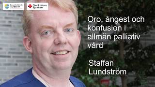 Oro ångest och förvirring i palliativ vård [upl. by Osbourne]