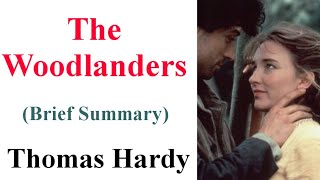 The Woodlanders  by Thomas Hardy  Brief Overview [upl. by Ddet]