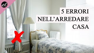 5 ERRORI COMUNI NELLARREDARE CASA [upl. by Eeladnerb]