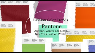 Pantone Fashion Color Trends AutumnWinter 202324 New York Fashion Week [upl. by Gunilla732]