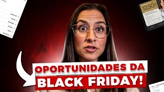 Black Friday da Renda fixa As melhores oportunidades para investir agora [upl. by Aenert178]