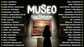 Museo  Eliza Maturan Palagi 💗 Best OPM Tagalog Love Songs💗 OPM Tagalog Top Songs 2024 Playlist [upl. by Tabshey736]