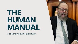 The Human Manual with Rabbi Frand  All Parsha [upl. by Herstein]