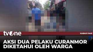 Dua Pelaku Curanmor Kepergok saat Beraksi dan jadi Samsak Warga  Kabar Pagi tvOne [upl. by Annaegroeg]