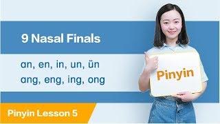 Learn 9 Nasal Finals in 10 Munites  Chinese Pinyin Lesson 5 [upl. by Ailbert]