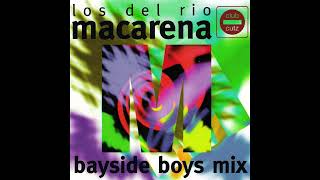 Macarena  Los Del Rio Bayside Boys Mix  High PitchedSped Up at 120 [upl. by Wooldridge]